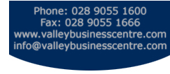 Phone 028 9055 1600 or email info@valleybusinesscentre.com